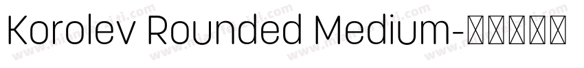Korolev Rounded Medium字体转换